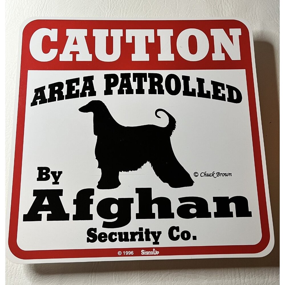 1996 Caution Area Patrolled by Afghan Dog Security Co. 11x11 Plastic Sign NOS